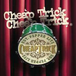 Cheap Trick : Sgt. Pepper Live